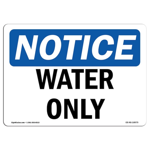 Safety Sign, OSHA Notice, 3.5" Height, Water Only Sign, Landscape, 10PK